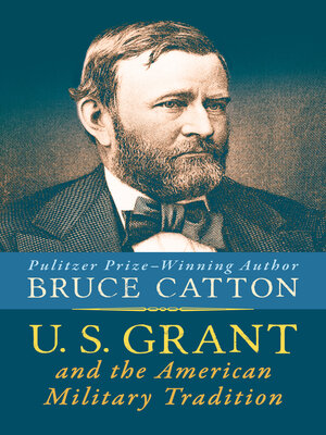 cover image of U. S. Grant and the American Military Tradition